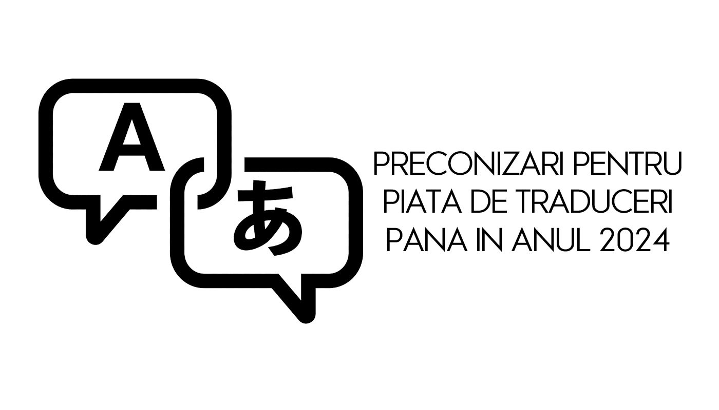 preconizari pentru piata de traduceri pana in anul 2024